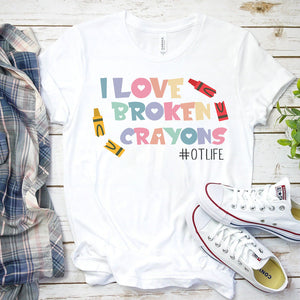 I Love Broken Crayons Hotlife Shirt