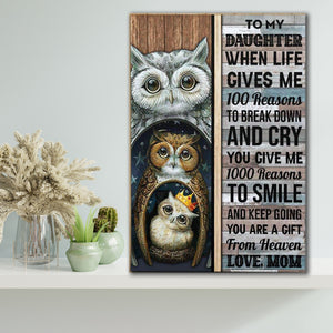 To My Daughter When Life Gives Me 100 Reasons to Break Down. Owl Family Canvas, Gift for Daughter Canvas
