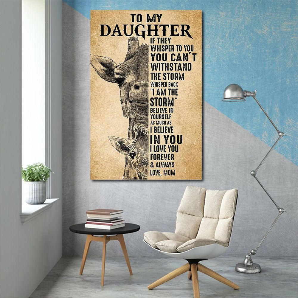 To my Daughter believe in yourself giraffe Mom Canvas, Gift for Daughter Canvas