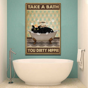 Black Cat, Take a bath you dirty hippie, Cats lover Canvas, Funny Canvas