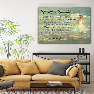I hope you still feel small when you stand beside the ocean, Gift for Daughter Canvas