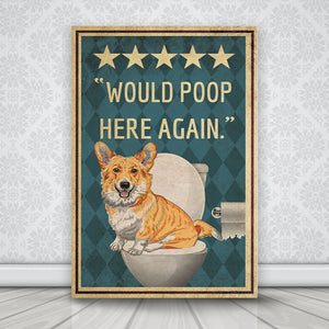 Would Poop Here Again, Funny Dogs Canvas
