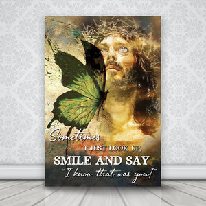 God Butterfly - Sometimes I Just Look Up, Smile And Say, I Know That Was You Canvas, Wall-art Canvas