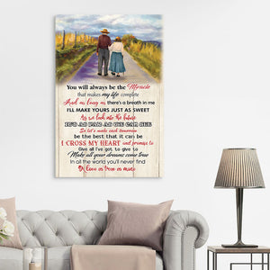 You will always be the miracle that makes my life complete, Gift for Husband & Wife Canvas