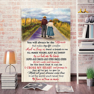 You will always be the miracle that makes my life complete, Gift for Husband & Wife Canvas