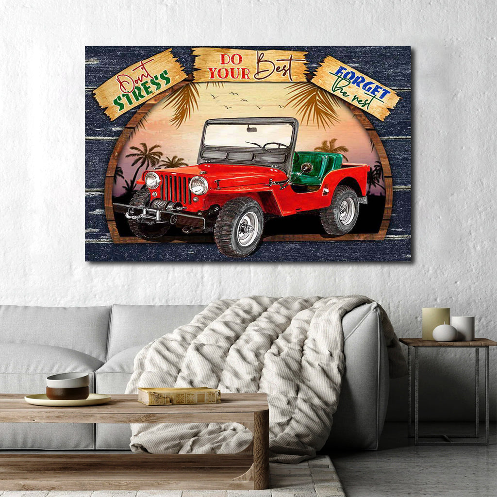 Truck Beach - Open-Top Jeep, Don't Stress, Do Your Best, Forget The Rest, Truck Canvas