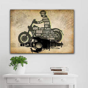 Vintage Biker Silhouette I Don't Ride My Bike To Win Races Nor Do I Ride To Get Places Canvas