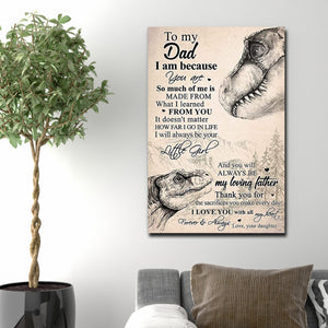 Dinosaurs - To my Dad, You will always be my loving father, Gift from Daughter to Dad Canvas
