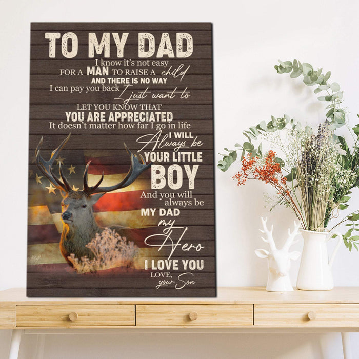 To My Dad Will Always Be Your Little Boy Father Gifts Canvas