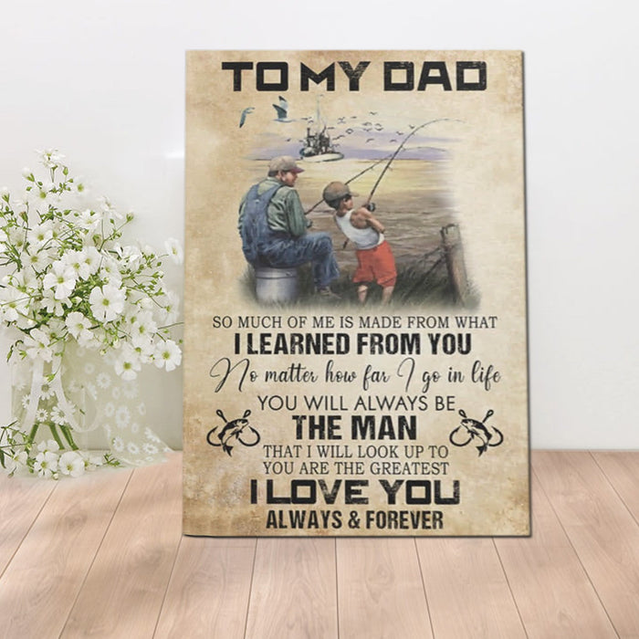 Father And Son Fishing - To My Dad I Love You Always And Forever From Son Canvas