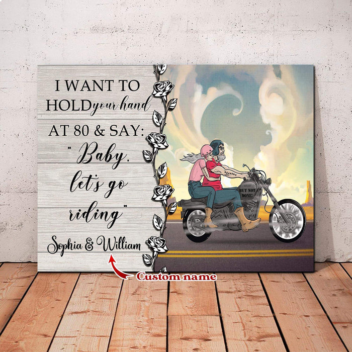 Personalized I Want To Hold Your Hand At 80 And Say Baby Let Go Riding With Names Canvas