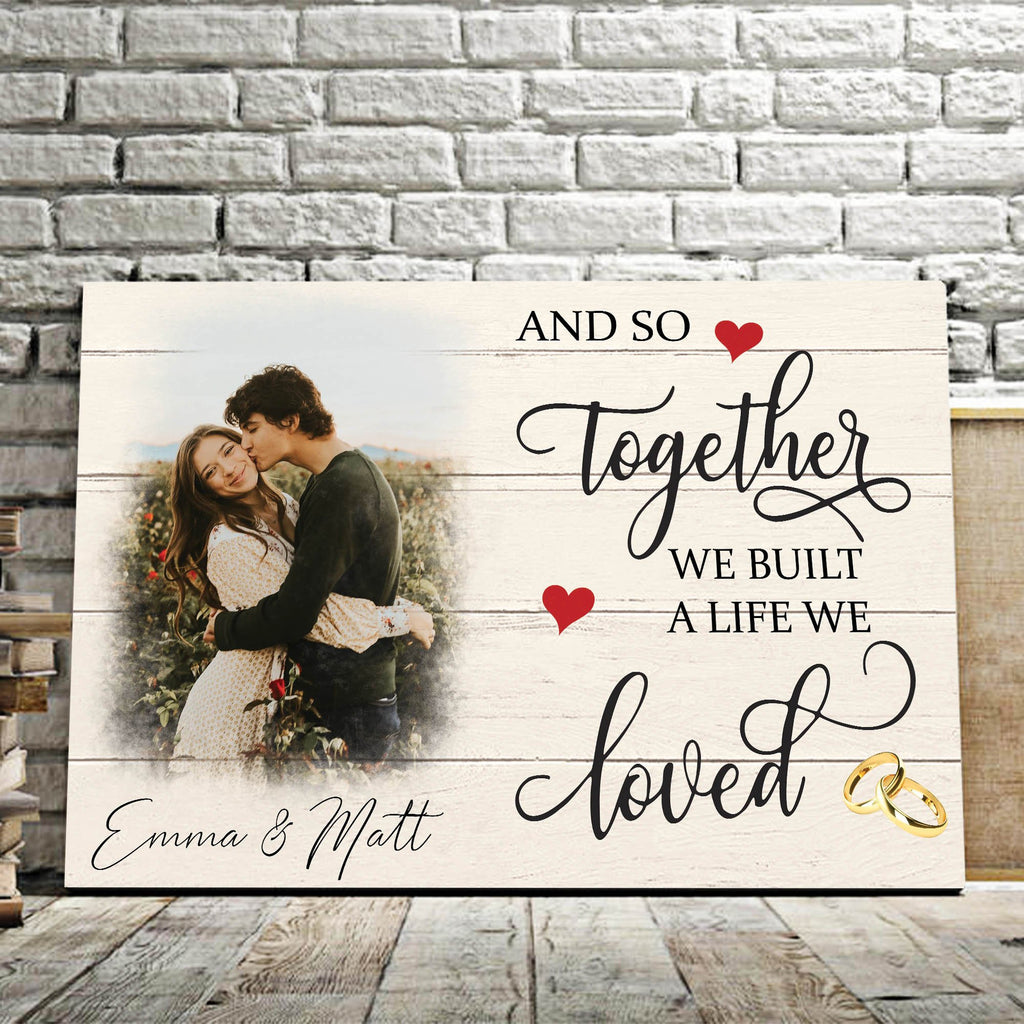 Personalized And So Together We Build A Life We Loved 0.75 & 1.5 In Framed Canvas- Anniversary Gifts- Home Decor, Canvas Wall Art