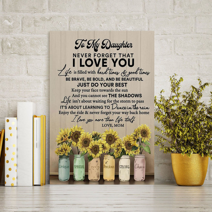 To My Daugter Never Forget That I Love You Just Do Your Best Canvas - Gifts For Daughter