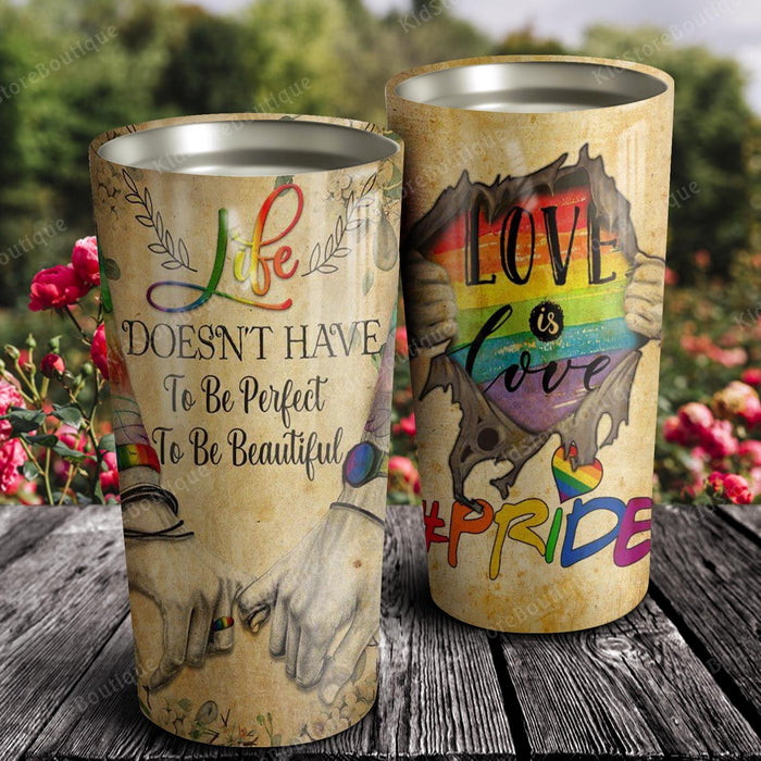 Life doeasn't have to be perfect to be beautiful Tumbler, Pride Month Tumbler