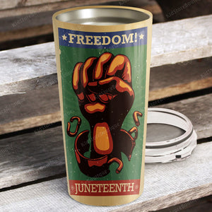 Freedom! juneteenth, emancipation and proclamation Tumbler