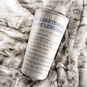 Basketball life lessons, Basketball lover, Gift for Him Tumbler, Personalized Tumbler