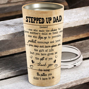 Stepped up Dad definition, Gift for Stepped up Dad Tumbler, Personalized Tumbler