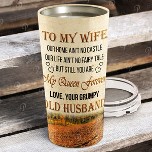 To my Wife, our life ain't no fairy tale but still You are, Couple Tumbler, Personalized Tumbler