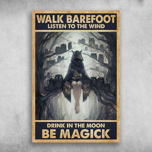 Walk Barefoot Listen To The Wind Drink In The Moon Be Magick Canvas 0.75 & 1.5 In Framed -Home Living - Wall Decor, Canvas Wall Art
