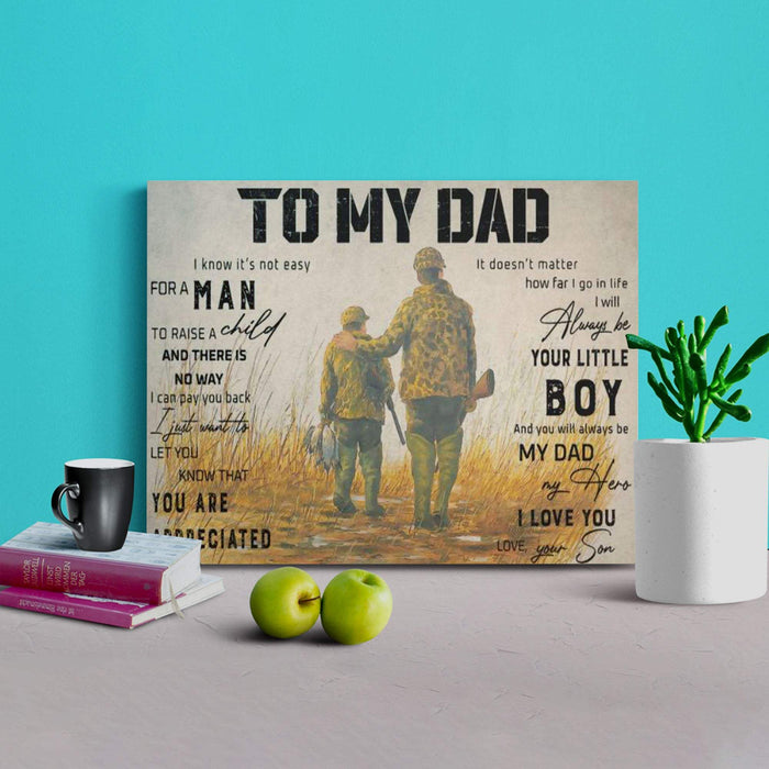 To My Dad I Always Be Your Little Boy Gifts For Dad Canvas