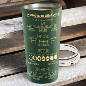 Camera Tell Your Story - Photography Cheat Sheet Stainless Steel Tumbler - Photographer Lover gift