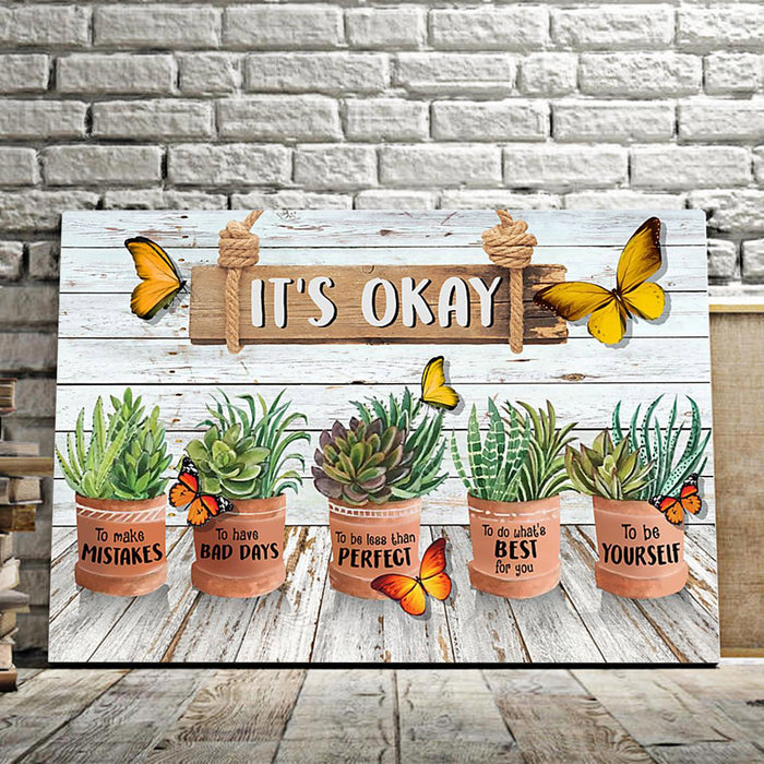 Butterfly Gardening Succulent It's Okay Horizontal Canvas