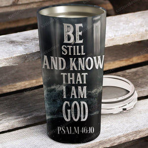 Personalized Jesus Be Still And Know That I Am God Psalm Stainless Steel Tumbler