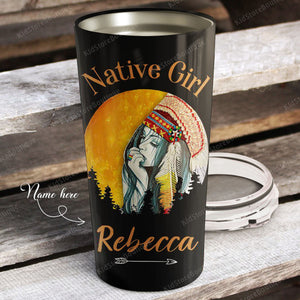 Native girl - listen to the wind, it talks, Gift for Her, Personalized Tumbler