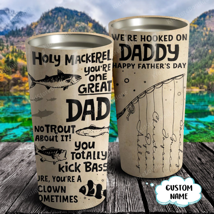 Holy mackerel you're one great Dad, Gift for Dad Tumbler, Personalized Tumbler