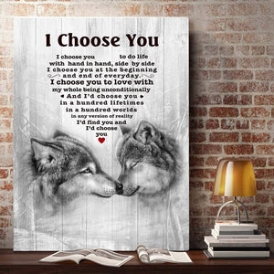 The Wolf - I Choose You To Do Life With Hand In Hand, Side By Side 0.75 & 1.5 In Framed Canvas - Home Living, Wall Decor, Canvas Wall Art