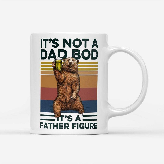 Printed on Both Sides - Bear Drinking Beer It's Not A Dad Bob It's A Father Figure Mug - Father's Day Gift, Dad Mugs, Dad Cup, Best Dad Gift