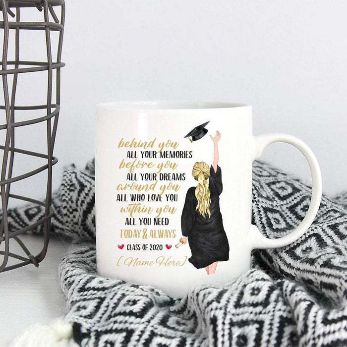 To Daughter - Personalized Behind You All Your Memories Before You All Your Dreams Coffee Mug - Best Gift for Daughter - College Graduate