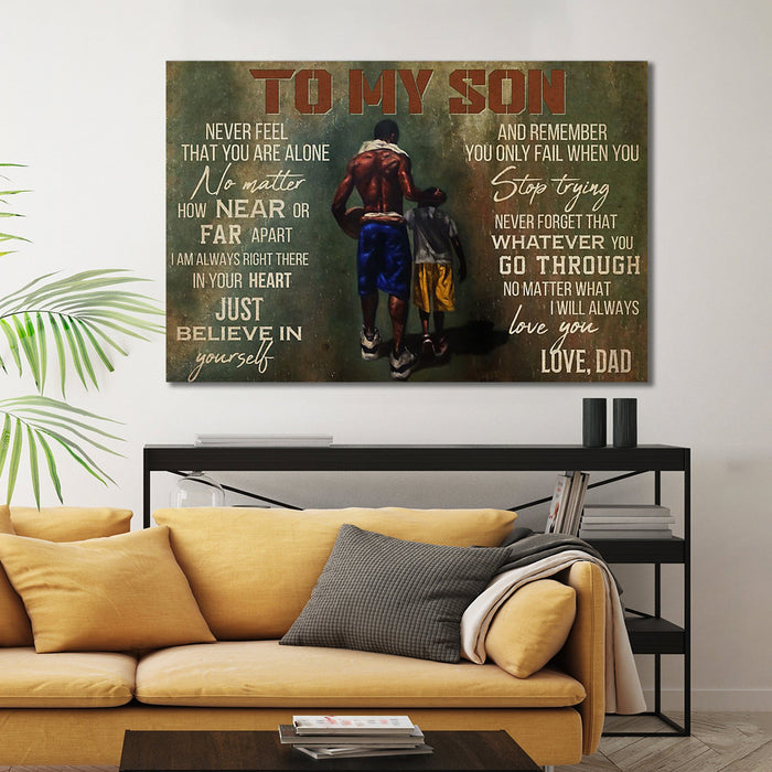 Dad And Son Basketball To My Son Never Feel That You Are Alone Canvas