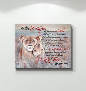 Lion To My Daughter If You Need Me I'll Be There Canvas - 0.75 In & 1.5 In Framed -Wall Decor, Canvas Wall Art