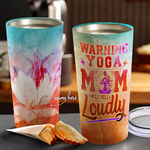 Warning Yoga Mom Loudly Personalized Tumbler - Mother's Day Gift, Mom Tumbler, Mom Cup