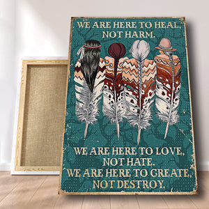 Native American We Are Here To Heal To Harm Canvas - Couple Canvas- 0.75 & 1.5 In Framed -Wall Decor, Wall Art