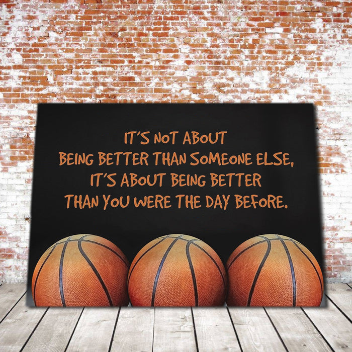 Basketball It's Not About Being Better Than Someone Else Framed Canvas