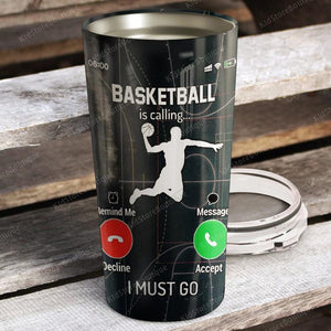 Personalized Funny Basketball Is Calling I Must Go Stainless Steel Tumbler - Best Gifts for Cat Lover