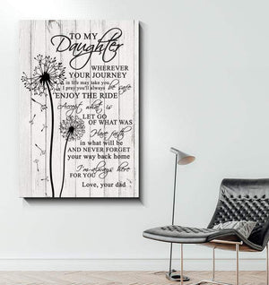 To My Daughter Wherever Your Journey In Life Canvas- Gift for Daughter - Home Decor Wall Art-Wrapped Framed Canvas Prints