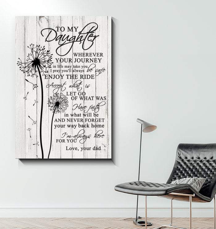 To My Daughter Wherever Your Journey In Life Canvas - Gift for Daughter - Wrapped Framed Canvas Prints
