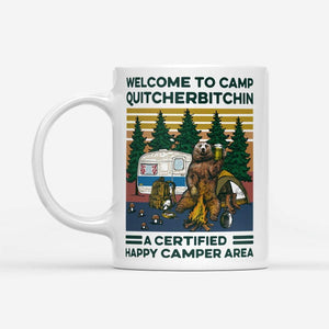 Bear Welcome To Camp Quitcherbitchin A Certified Happy Camper Area Mug | Bear mug| Gifts for Bear Lovers | Bear Cup  |Bear Lover Gift Mug