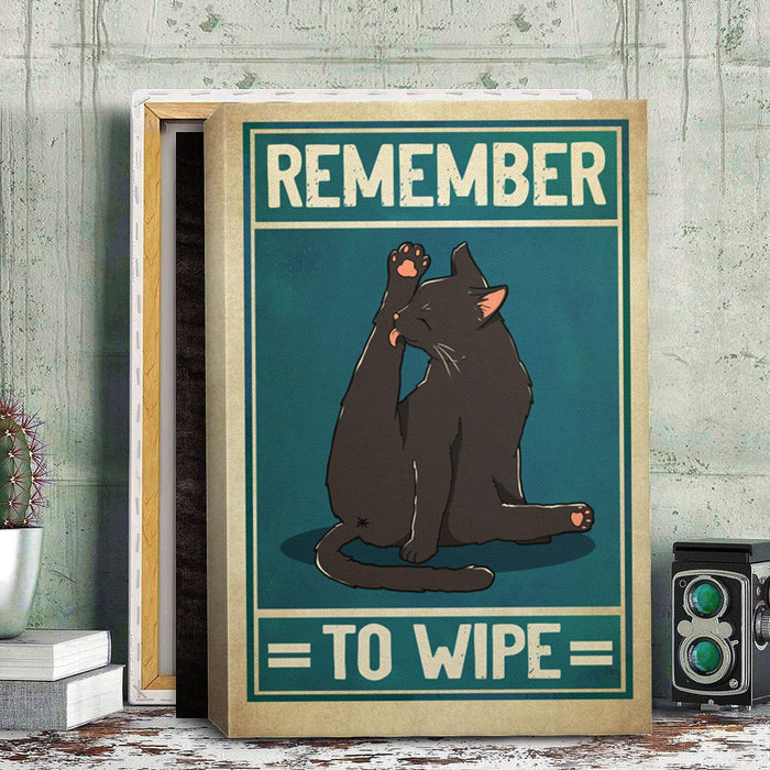 Remember to Wipe Cat Lick Butt Funny Toilet Framed Canvas - Cat Canvas - Best Gift for Cat Lovers
