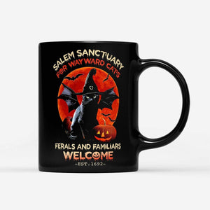 Halloween Salem Sanctuary For Wayward Cat's Ferals And Familiars Welcome - Black Mug- Halloween Coffee Mug- Halloween Gifts