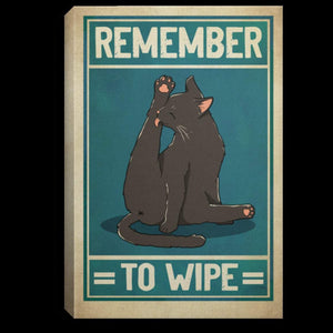 Remember to Wipe Cat Lick Butt Funny Toilet Framed Canvas - Canvas Wall Art - Cat Canvas- Canvas Wall Art - Best Gift for Cat Lovers
