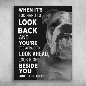 English Bulldogge Look Right Beside You And I�EEE€�EEEll Be There 1,5 In Framed Canvas  -Best Gift for Halloween -Wall Decor