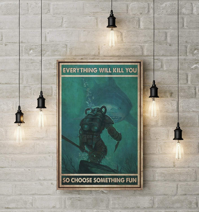 Everything Will Kill You So Choose Something Fun Canvas - Best Gift for Halloween