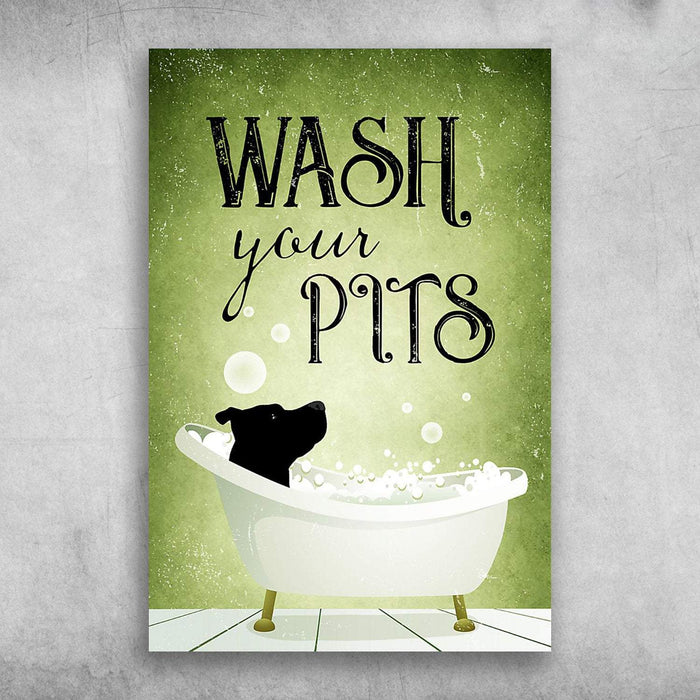 Wash - Your - Pits - Dogs - Best Gift for Animal Lovers Canvas