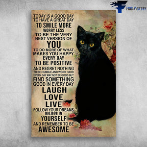 Cute Black Cat Today Is A Good Day To Have A Great Day To Smile More - Canvas Wall Art - Canvas Wall Art - Best Gift for Cat Lovers