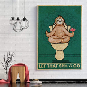 Sloth Let That Shit Go Zen - Yoga Funny Toilet Framed Canvas Prints -Home Living- Wall Decor, Canvas Wall Art