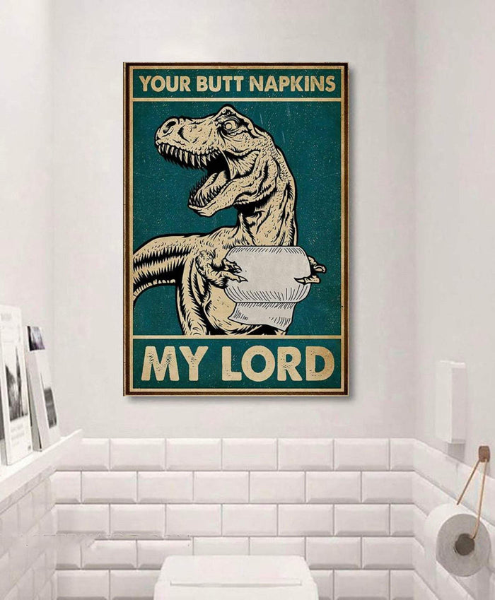 Dinosaur Your Butt Napkin My Lord - Best Gift for Animal Lovers Canvas